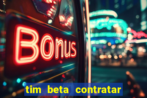 tim beta contratar pacote adicional